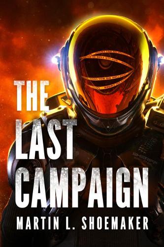 Паперова книга «The Last Campaign», автор Мартін Л. Шумейкер - фото №1