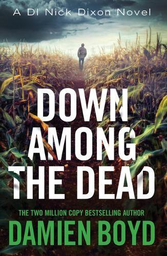 Паперова книга «Down Among the Dead», автор Дем'єн Бойд - фото №1