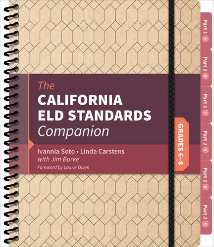 Бумажная книга «The California ELD Standards Companion, Grades 6-8», авторов Иванна Сото, Джим Берк, Линда Карстенс - фото №1