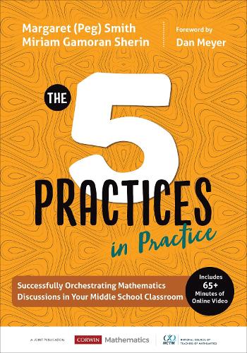 Бумажная книга «The Five Practices in Practice [Middle School]: Successfully Orchestrating Mathematics Discussions in Your Middle School Classroom», авторов Маргарет (Пег) Смит, Мириам Гаморан Шерин - фото №1