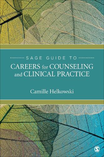 Бумажная книга «SAGE Guide to Careers for Counseling and Clinical Practice», автор Камилла Хелковски - фото №1