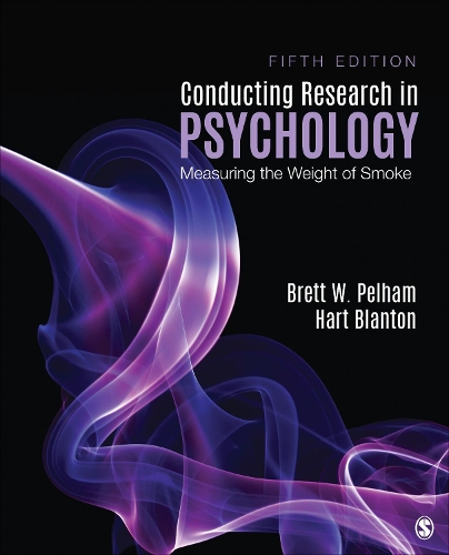 Паперова книга «Conducting Research in Psychology: Measuring the Weight of Smoke», авторів Бретт В. Пелхем, Харт Блантон - фото №1