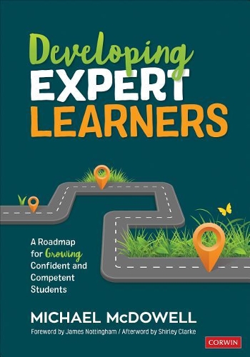 Бумажная книга «Developing Expert Learners: A Roadmap for Growing Confident and Competent Students», автор Майкл Макдауэлл - фото №1