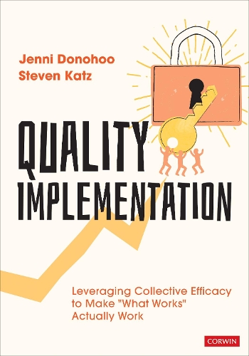 [object Object] «Quality Implementation: Leveraging Collective Efficacy to Make "What Works" Actually Work», автор Дженні Енн Марі Доноху - фото №1