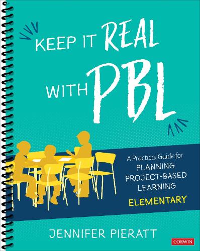 Бумажная книга «Keep It Real With PBL, Elementary: A Practical Guide for Planning Project-Based Learning», автор Дженнифер Пиратт - фото №1