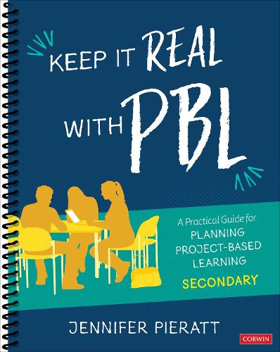 Бумажная книга «Keep It Real With PBL, Secondary: A Practical Guide for Planning Project-Based Learning», автор Дженнифер Пиратт - фото №1