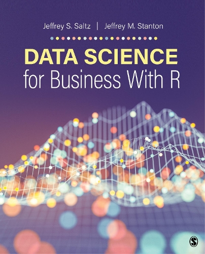 [object Object] «Data Science for Business With R», авторів Джеффрі М. Стентон, Джеффрі С. Зальц - фото №1