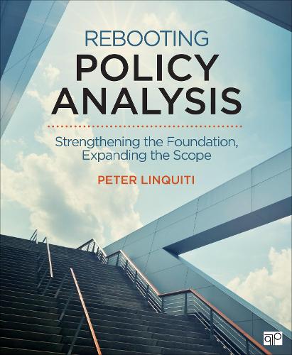 Бумажная книга «Rebooting Policy Analysis: Strengthening the Foundation, Expanding the Scope», автор Питер Д. Линквити - фото №1