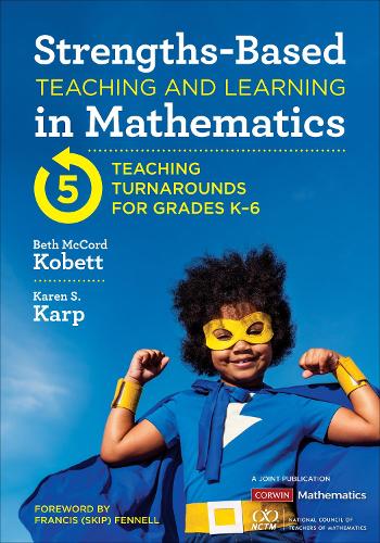 Бумажная книга «Strengths-Based Teaching and Learning in Mathematics: Five Teaching Turnarounds for Grades K-6», авторов Бет Маккорд Кобетт, Карен С. Карп - фото №1