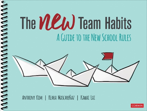 Бумажная книга «The NEW Team Habits: A Guide to the New School Rules», авторов Энтони Ким, Кавай Лай, Кира Маскаренас - фото №1