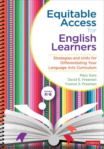 [object Object] «Equitable Access for English Learners, Grades K-6: Strategies and Units for Differentiating Your Language Arts Curriculum», авторів Девід Е. Фріман, Мері Сото - фото №1