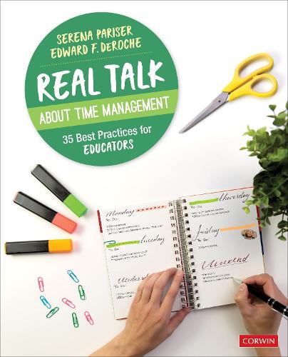 Бумажная книга «Real Talk About Time Management: 35 Best Practices for Educators», авторов Эдвард Ф. ДеРош, Серена Паризер - фото №1