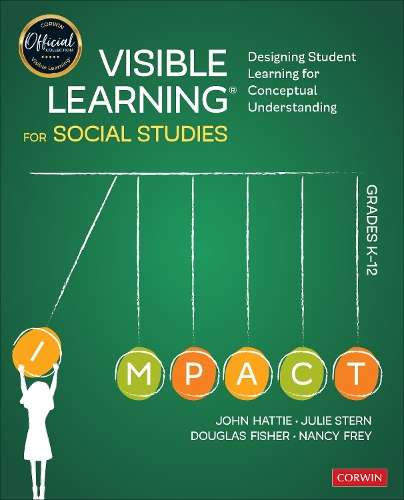 [object Object] «Visible Learning for Social Studies, Grades K-12: Designing Student Learning for Conceptual Understanding», авторів Дуглас Фішер, Джон Хетті, Джулі Стерн, Ненсі Фрей - фото №1