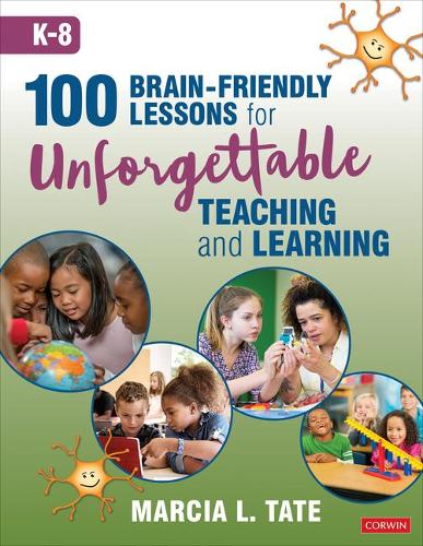 Паперова книга «100 Brain-Friendly Lessons for Unforgettable Teaching and Learning (K-8)», автор Марсія Л. Тейт - фото №1