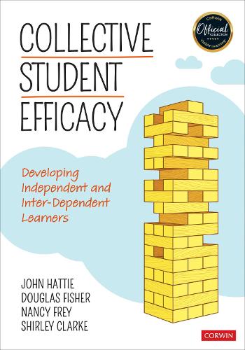 [object Object] «Collective Student Efficacy: Developing Independent and Inter-Dependent Learners», авторів Дуглас Фішер, Джон Хетті, Ненсі Фрей, Ширлі Кларк - фото №1