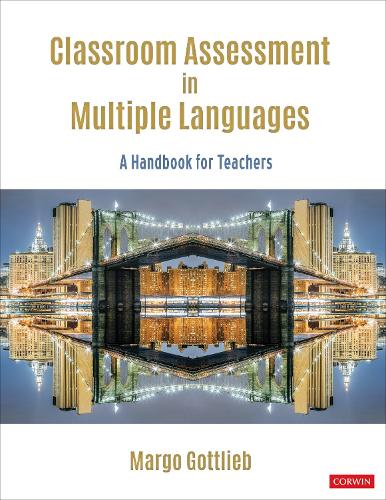 Паперова книга «Classroom Assessment in Multiple Languages: A Handbook for Teachers», автор Марго Готтліб - фото №1