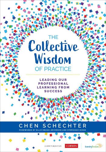 Паперова книга «The Collective Wisdom of Practice: Leading Our Professional Learning From Success», автор Чен Шехтер - фото №1