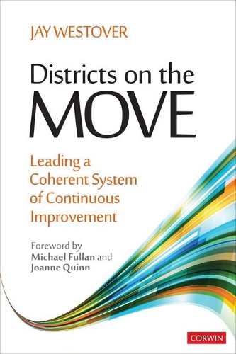 Бумажная книга «Districts on the Move: Leading a Coherent System of Continuous Improvement», автор Джей Вестовер - фото №1