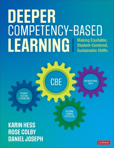 Паперова книга «Deeper Competency-Based Learning: Making Equitable, Student-Centered, Sustainable Shifts», авторів Деніел Джозеф, Карін Хесс, Роуз Л. Колбі - фото №1