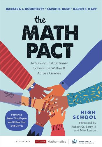 Паперова книга «The Math Pact, High School: Achieving Instructional Coherence Within and Across Grades», авторів Барбара Дж. Догерті, Карен С. Карп, Сара Б. Буш - фото №1