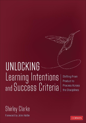 Бумажная книга «Unlocking: Learning Intentions: Shifting From Product to Process Across the Disciplines», автор Ширли Кларк - фото №1