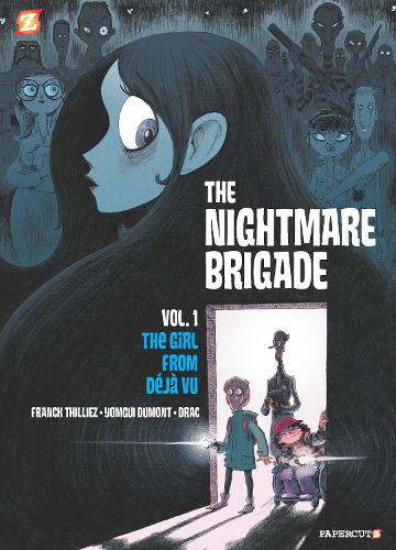 Бумажная книга «The Nightmare Brigade Vol. 1: The Case of The Girl from Deja Vu», автор Франк Тиллез - фото №1