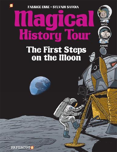 Бумажная книга «Magical History Tour Vol. 10: The First Steps On The Moon», автор Фабрис Эрре - фото №1