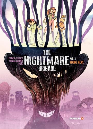 Бумажная книга «The Nightmare Brigade Vol. 3: Finding Alice», автор Франк Тиллез - фото №1