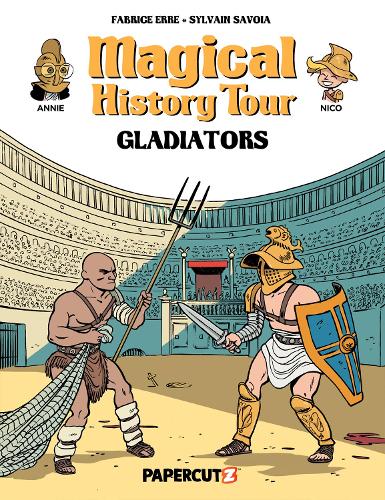 Бумажная книга «Magical History Tour Vol. 14: Gladiators», автор Фабрис Эрре - фото №1