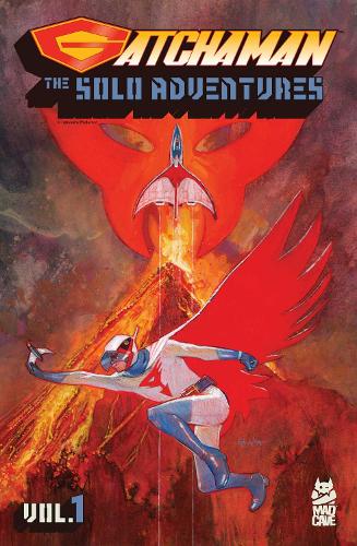 Бумажная книга «Gatchaman: The Solo Adventure Vol. 1», авторов Стив Орландо, Томми Ли Эдвардс - фото №1