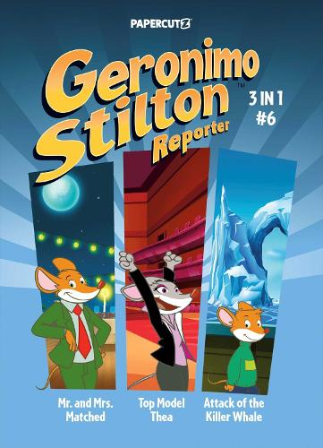 Бумажная книга «Geronimo Stilton Reporter 3-in-1 Vol. 6», автор Джеронимо Стилтон - фото №1