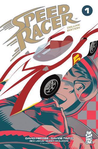 Бумажная книга «Speed Racer Vol. 1 Deluxe Edition», автор Дэвид Пепоуз - фото №1