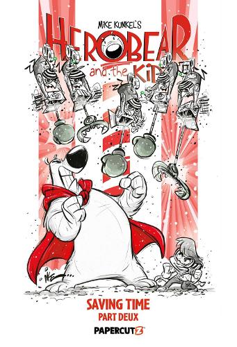 Бумажная книга «Herobear and the Kid Volume 3: Saving Time, Part 2», автор Майк Кункель - фото №1