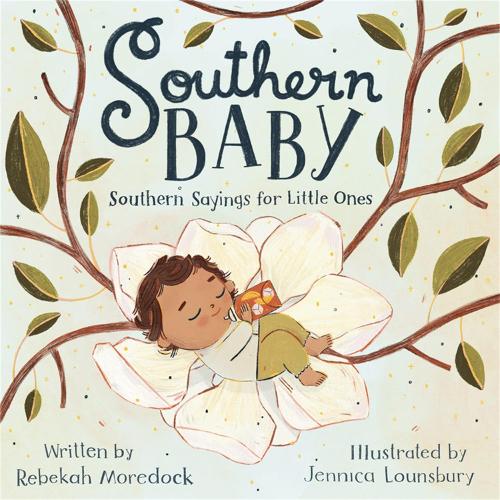 Бумажная книга «Southern Baby: Southern Sayings for Little Ones», авторов Дженника Лаунсбери, Ребекка Мордок - фото №1