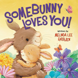 Паперова книга «Somebunny Loves You!», автор Мелінда Л. Ратхен - фото №1