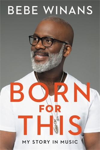 Паперова книга «Born for This: My Story in Music», автор Бебе Вінанс - фото №1