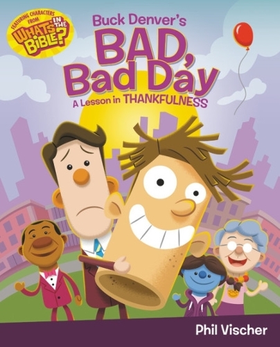 Паперова книга «Buck Denver's Bad, Bad Day: A Lesson in Thankfulness», автор Філ Вішер - фото №1