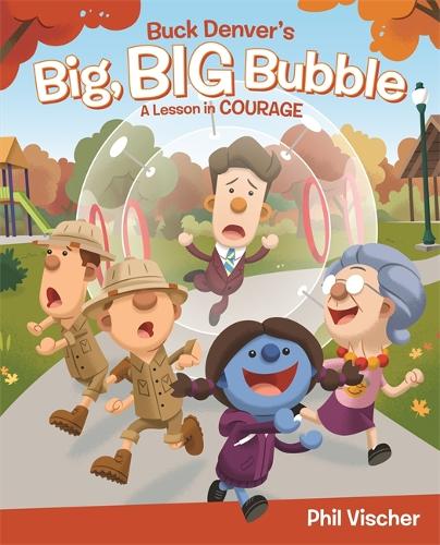 Паперова книга «Buck Denver's Big, Big Bubble: A Lesson in Courage», автор Філ Вішер - фото №1