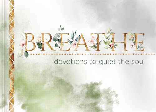 Бумажная книга «Breathe: Devotions to Quiet the Soul», автор Элли Клэр - фото №1