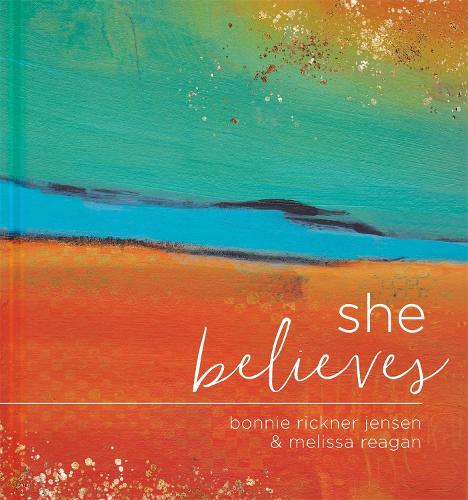 Паперова книга «She Believes...: Gift Book», авторів Бонні Дженсен, Мелісса Рейган - фото №1