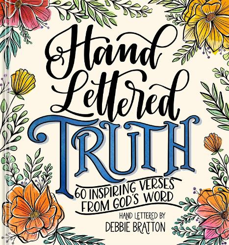 Бумажная книга «Hand Lettered Truth: 60 Inspiring Verses from God's Word», автор Дебби Брэттон - фото №1