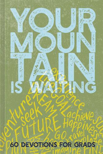 Бумажная книга «Your Mountain Is Waiting: 60 Devotions for Grads», автор Элли Клэр - фото №1