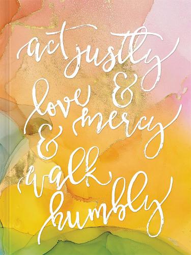 Бумажная книга «Act Justly, Love Mercy, and Walk Humbly Hardcover Journal: Journal», автор Элли Клэр - фото №1