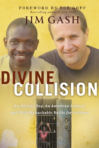 Бумажная книга «Divine Collision: An African Boy, An American Lawyer, and Their Remarkable Battle for Freedom», авторов Боб Гофф, Джим Гаш - фото №1