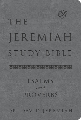 Паперова книга «The Jeremiah Study Bible, ESV, Psalms and Proverbs (Gray): What It Says. What It Means. What It Means for You.», автор Девід Джеремайя - фото №1