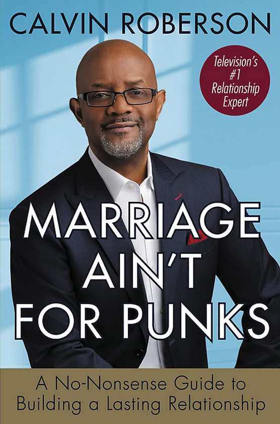 Паперова книга «Marriage Ain't for Punks. A No-Nonsense Guide to Building a Lasting Relationship», автор Келвін Роберсон - фото №1