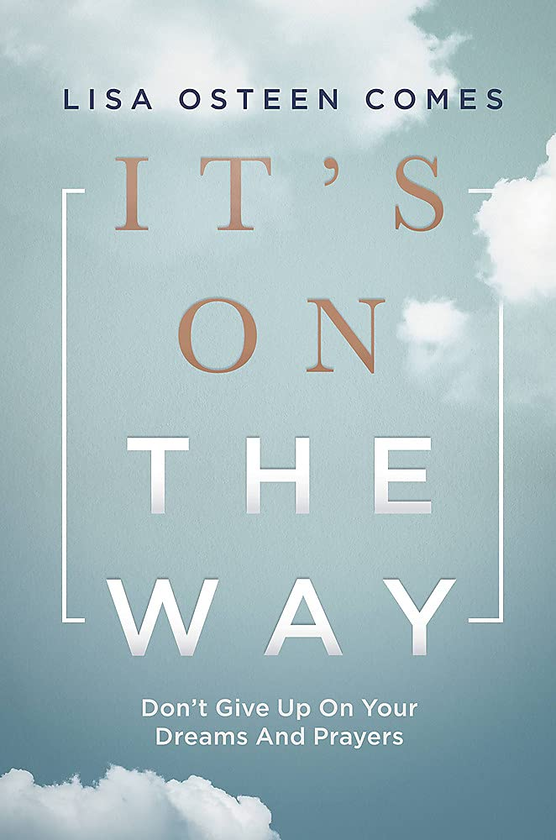 Бумажная книга «It's On the Way. Don't Give Up on Your Dreams and Prayers», автор Лиза Остен Комес - фото №1