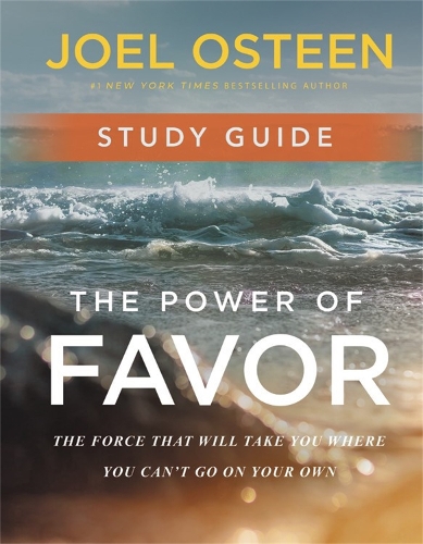 Паперова книга «The Power of Favor Study Guide: Unleashing the Force That Will Take You Where You Can't Go on Your Own», автор Джоел Остін - фото №1