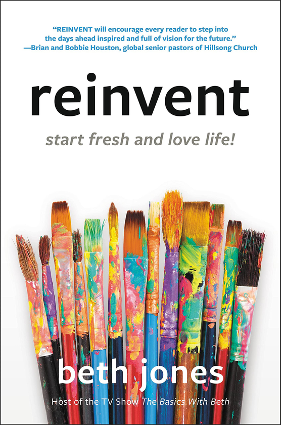 Бумажная книга «Reinvent. Start Fresh and Love Life!», автор Бет Джонс - фото №1