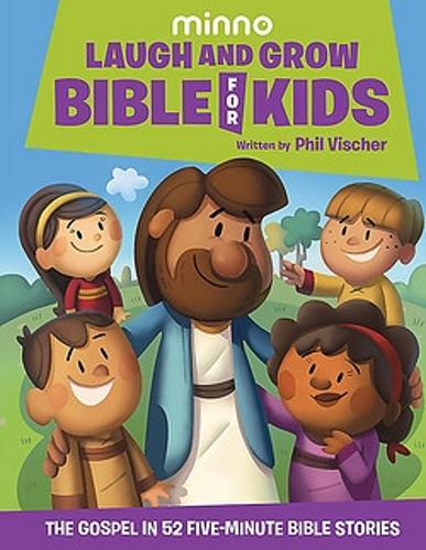 Бумажная книга «Laugh and Grow Bible for Kids: The Gospel in 52 Five-Minute Bible Stories», автор Фил Вишер - фото №1